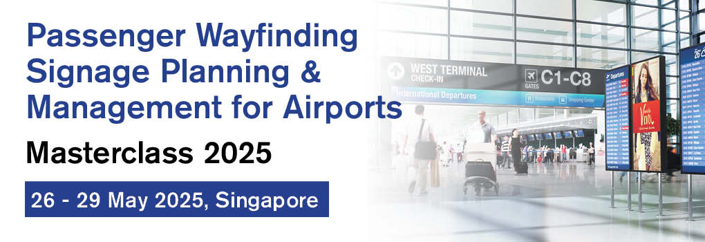 Passenger Wayfinding Signage Planning & Management for Airports Masterclass 2025